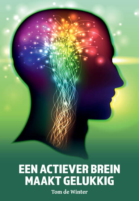 Book cover of Een actiever brein maakt gelukkig